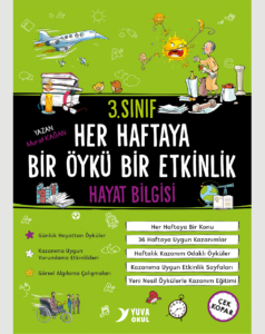 3.SINIF HAYAT BİLGİSİ HER HAFTAYA BİR ÖYKÜ BİR ETKİNLİK