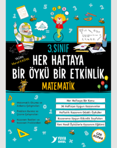 3.SINIF MATEMATİK HER HAFTAYA BİR ÖYKÜ BİR ETKİNLİK