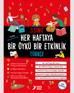 3.SINIF TÜRKÇE HER HAFTAYA BİR ÖYKÜ BİR ETKİNLİK