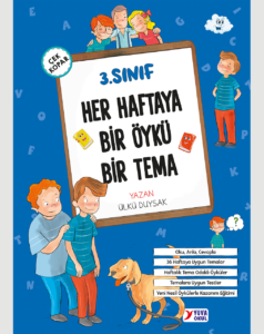 3.SINIF HER HAFTAYA BİR ÖYKÜ BİR TEMA