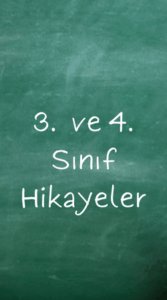 3 ve 4.Sınıf Hikayeler